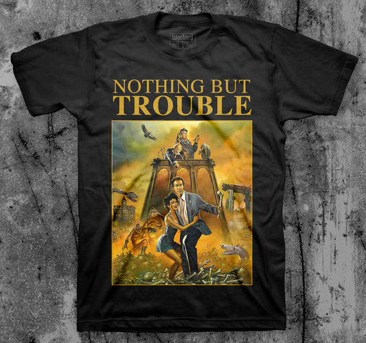 Nothing But Trouble