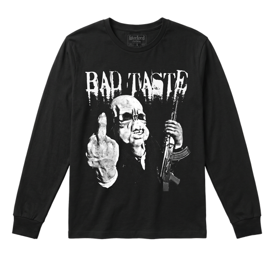 Bad Taste - Long Sleeve