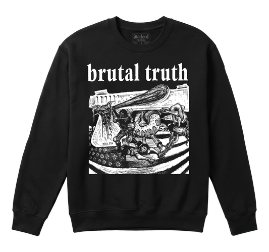 Brutal Truth - Crewneck Sweatshirt
