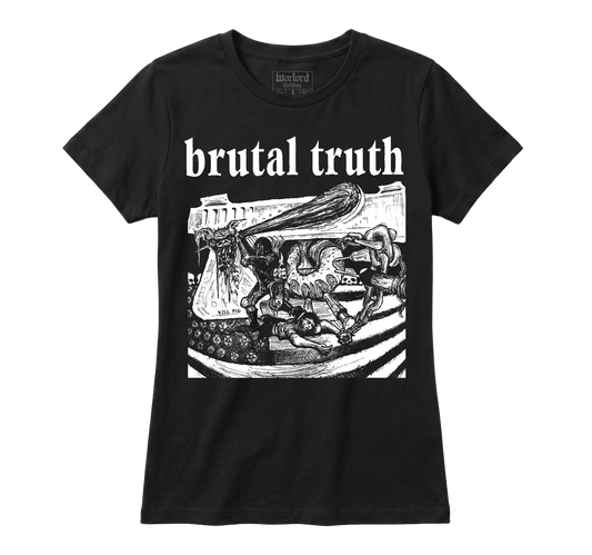 Brutal Truth - Girlie Tee