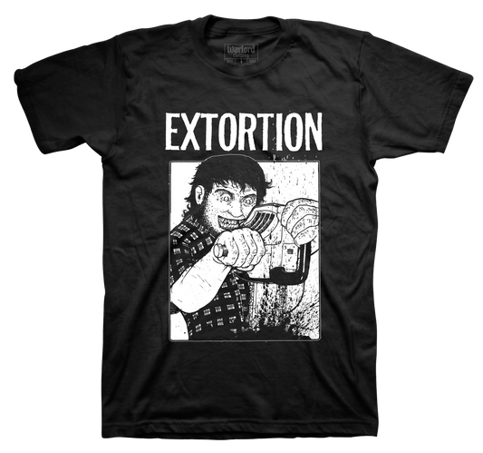 Extortion - T-Shirt