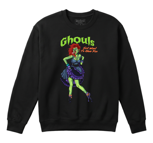 Ghouls Just Wanna... - Crewneck Sweatshirt
