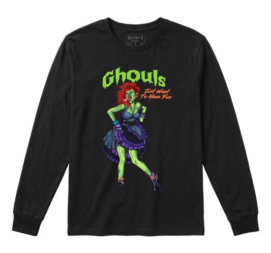 Ghouls Just Wanna... - Long Sleeve