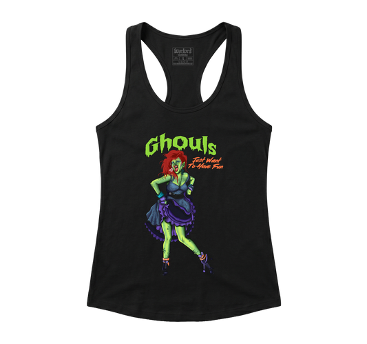 Ghouls Just Wanna... - Racerback Tank