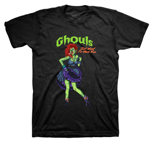 Ghouls Just Wanna... - T-Shirt