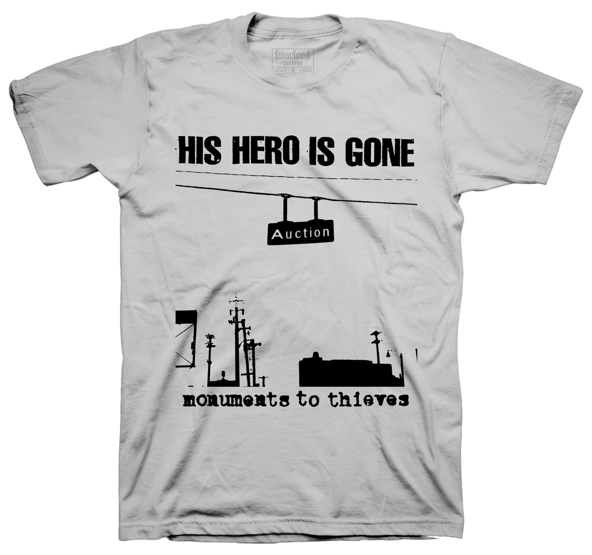His Hero Is Gone - Monuments To Thieves – Warlord Clothing