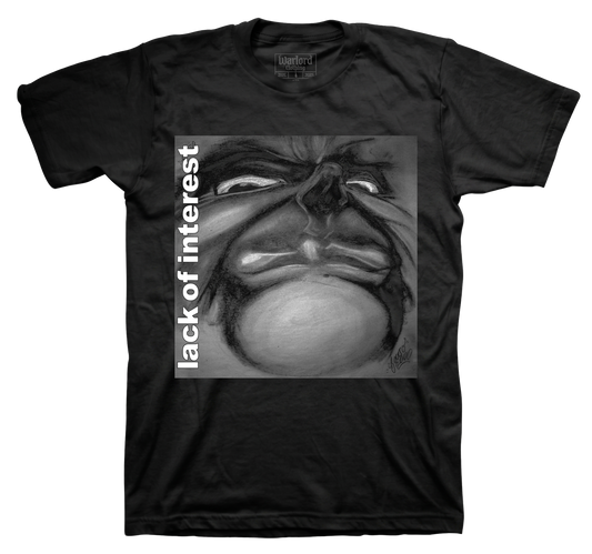 Lack Of Interest - T-Shirt