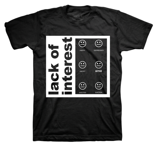 Lack Of Interest - T-Shirt