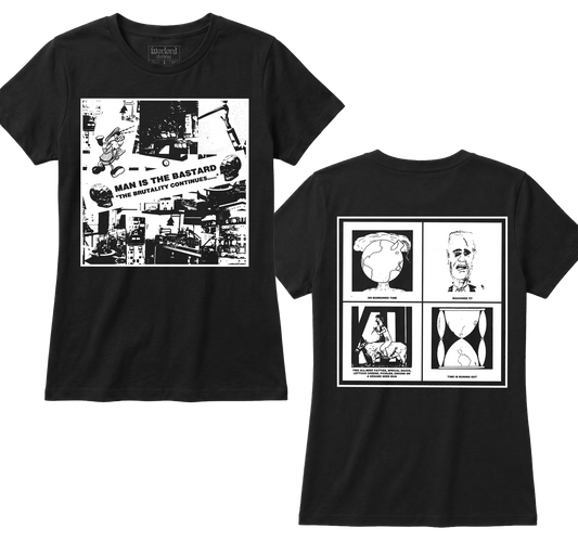 Man Is The Bastard - Girlie Tee