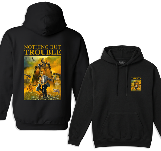Nothing But Trouble - Pullover Hoodie