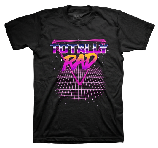 Totally Rad - T-Shirt