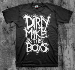Dirty Mike And The Boys